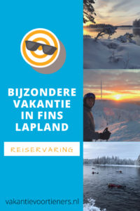 Bijzondere vakantie in Fins Lapland, lees mijn reiservaring